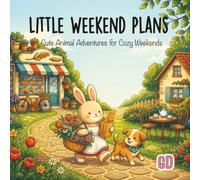 Little Weekend Plans Coloring Book: A Cute & Cozy Coloring Book of Slow Saturdays & Simple Adventures