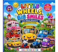 Little Wheels, Big Smiles: Cute Vehicle Adventures with Animal Friends Coloring Book for Kids Ages 3-8