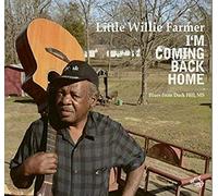 Little Willie Farmer – I'm Coming Back Home