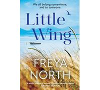 Little Wing: A beautifully written, emotional and heartwarming story