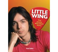 Little Wing: The Jimmy McCulloch Story