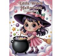Little Witch Halloween: A Cute Spooky Coloring Book for Kids