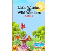 Little Witches and Wild Wonders: Litha