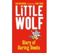 Little Wolfs Diary Of Daring Deeds (ebook)