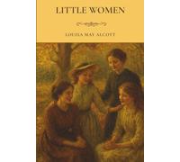 Little Women: A Coming of Age Literary Classic