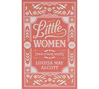 Little Women And Other Novels (Barnes & Noble Leatherbound Classic Collection)