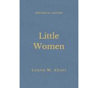 Little Women: Coming Of Age Family Classic (Annotated)