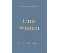 Little Women: Coming Of Age Family Classic (Annotated)