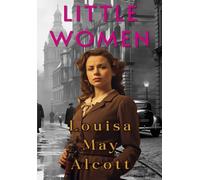 Little Women: (Illustrated)