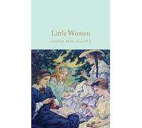 Little women (Macmillan Collector's Library) | Louisa May Alcott