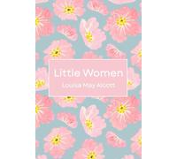 Little Women: The 1880 Coming of Age Classic