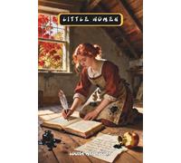 Little Women: The Classic Edition