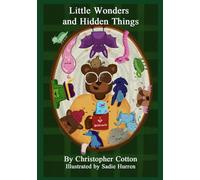 Little Wonders and Hidden Things: A Book of the nearly real in fifteen bedtime poems