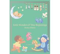Little Wonders & Tiny Beginnings: Book of Firsts