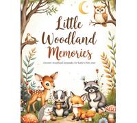 Little Woodland Memories: A sweet woodland keepsake for baby’s first year: A Baby Memory Book and Milestone Journal to Record Firsts, Photos, Family ... A Thoughtful Baby Shower Gift for New Parents