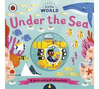 Little World: Under the Sea : A push-and-pull adventure