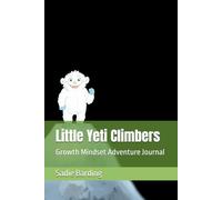Little Yeti Climbers: Growth Mindset Adventure Journal