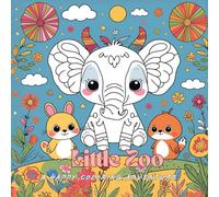 Little Zoo: A Happy Coloring Adventure: Dive into a world full of adorable animals! (coloring book)
