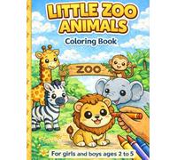 Little Zoo Animals: Coloring Book (Little Coloring Books Series)
