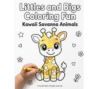 Littles and Bigs Coloring Fun: Kawaii Savanna Animals
