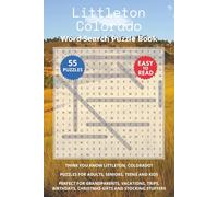 Littleton Colorado Word Search Puzzle Book: Think you know Littleton, Colorado? Puzzles for Adults, Seniors, Teens and Kids. Perfect for Grandparents, ... Christmas Gifts and Stocking Stuffers.