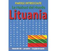 Lituania - Parole Intrecciate: Passatempo senza schermo per relax e concentrazione (Parole Intrecciate - Le Nazioni del Mondo - Giochi educativi per ... e parole da ogni angolo del pianeta)