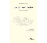 Liturgia a Occidente. Voci da Genova, 2001 (Parerga)
