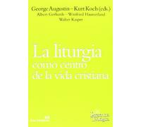 Liturgia Como Centro De La Vida Cristiana: 197 (Presencia Teológica)