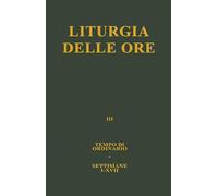 Liturgia delle ore. Tempo ordinario, settimane I-XVII (Vol. 3)