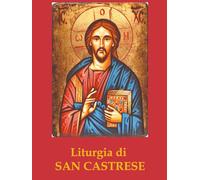 LITURGIA DI SAN CASTRESE: RITO COMPLETO