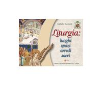 Liturgia: luoghi, spazi, arredi sacri (Catechesi in immagini)