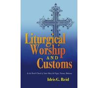 Liturgical Worship and Customs: In the Parish Church of Saint Mary the Virgin, Nassau, Bahamas