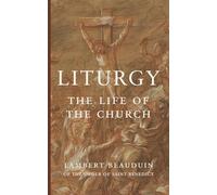 Liturgy: The Life of the Church