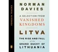 Litva: The Rise And Fall Of The Grand Duchy Of Lithuania (ebook)