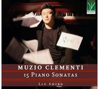 Liu Shibo - Muzio Clementi: 15 Piano Sonatas