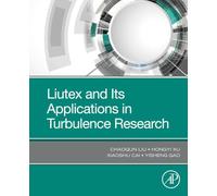 Liutex and Its Applications in Turbulence Research