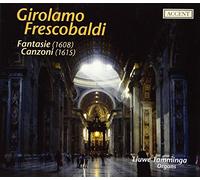 Liuwe Tamminga – Frescobaldi: Fantasie And Canzoni – Integral