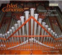 Tamminga, Liuwe - Islas Canarias: Organos Historicos De Las Islas Canarias / Tamminga