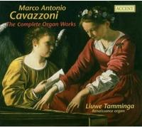 Liuwe Tamminga - Marc Antonio Cavazzoni - The Complete Organ Works