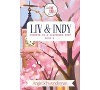Liv & Indy Compete in a Scavenger Hunt: Book 4 (You Make the Call Series)