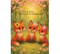 Liv, Kali, & Zofia - Abenteuer im Zauberwald