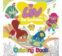 Liv & The Sea Fairies Coloring Book 1 (Liv and The Sea Fairies)