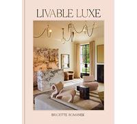 Livable Luxe (Chronicle Chroma)
