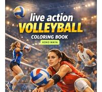 Live Action Volleyball Coloring Book: Dynamic Court Scenes for Creative Teens and Youth Ages 8-18