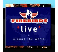 Live Around The World by The Firebirds