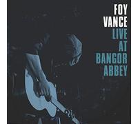 Live At Bangor Abbey by Foy Vance (2015-08-03)