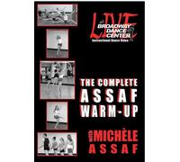 Live At Broadway Dance Center - The Complete Assaf Warm-Up with Michele Assaf