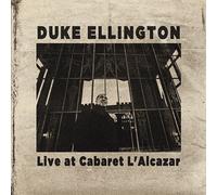 Duke Ellington - Live at Cabaret L'alcazar