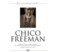 Live At Ronnie Scott's: Chico Freeman [DVD] [Reino Unido]