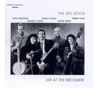 Live at the Birchmere by The Big Dogs